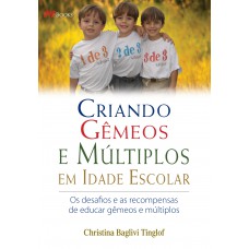 Criando gêmeos e múltiplos em idade escolar