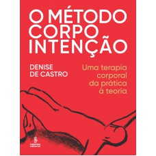 O método corpo intenção