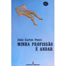 Minha profissão é andar