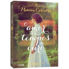O amor nos tempos do ouro