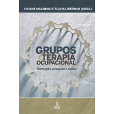 Grupos e terapia ocupacional