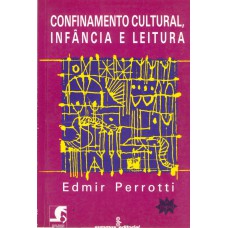 Confinamento cultural, infância e leitura