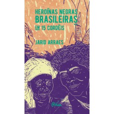 Heroínas Negras Brasileiras