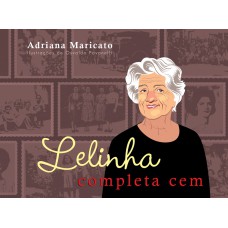 Lelinha completa cem