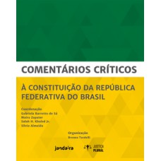 Comentários críticos à Constituição da República Federativa do Brasil