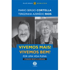 Vivemos mais! Vivemos bem? (Edição revista e ampliada)