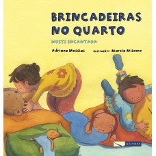 Brincadeiras no quarto - noite encantada