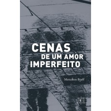 Cenas de um amor imperfeito