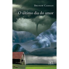 O último dia do amor