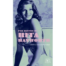 Por dentro de Rita Hayworth