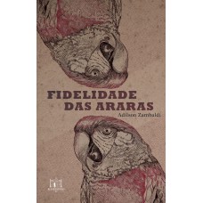 Fidelidade das araras