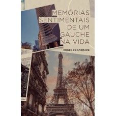 Memórias sentimentais de um gauche na vida