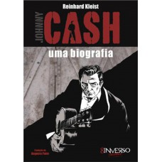 Johnny Cash - uma biografia