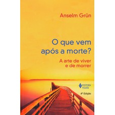 Que vem após a morte?