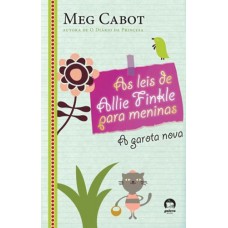 As leis de Allie Finkle para meninas: A garota nova (Vol. 2)