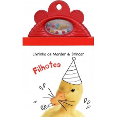 Filhotes : Livrinho de morder & brincar