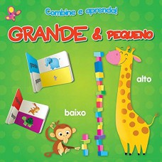 Grande & pequeno : Combine e aprenda!