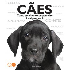 Cães : Como escolher o companheiro ideal para você