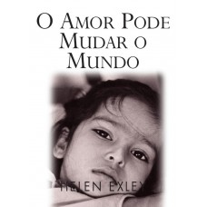 O amor pode mudar o mundo