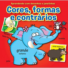 Cores, formas e contrários : Desenhos e janelinhas