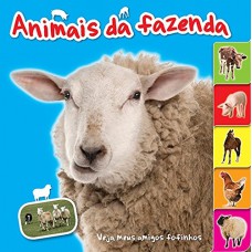 Animais da fazenda : Veja meus amigos fofinhos