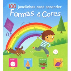 Formas & cores : 100 janelinhas para aprender