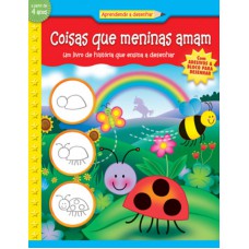 Coisas que meninas amam : Aprendendo a desenhar