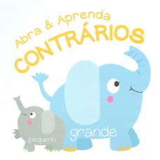 Contrários: abra e aprenda