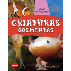 Criaturas gosmentas