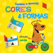 Cores & formas : Combine e aprenda!