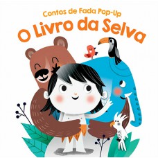 O livro da selva: contos de fada pop-up