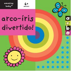 Arco-íris divertido! : Amazing baby