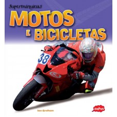 Motos e bicicletas : Supermáquinas