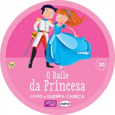 O Baile da princesa: livro + quebra-cabeça gigante