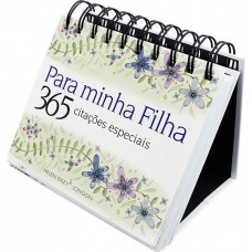 Para minha filha : 365 citações especiais