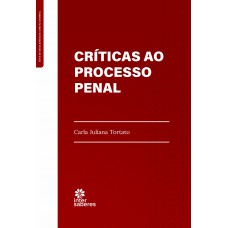 Críticas ao Processo Penal