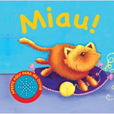 Miau! : Aperte aqui para me ouvir