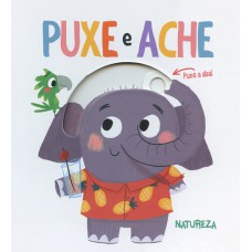 Natureza : Puxe e ache