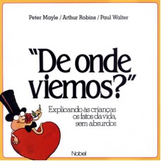 De onde viemos? - explicando as crianças os fatos