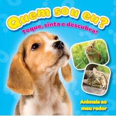 Animais ao meu redor : Quem sou eu?