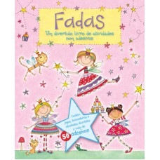 Fadas : Um divertido livro de ativividades (+adesivos)
