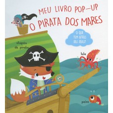 O pirata dos mares: meu livro pop-up