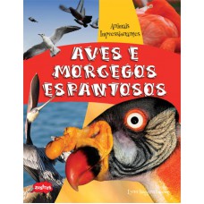 Aves e morcegos espantosos