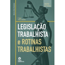 Legislação trabalhista e rotinas trabalhistas