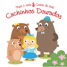 Cachinhos dourados : Toque e sinta contos de fada