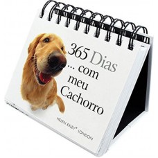 365 dias... Com meu cachorro