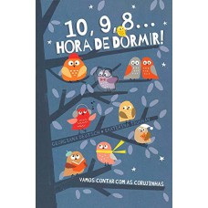 10, 9, 8... Hora de dormir!