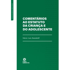 Comentários ao Estatuto da Criança e do Adolescente