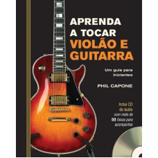 Aprenda a tocar violão e guitarra