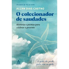 O colecionador de saudades